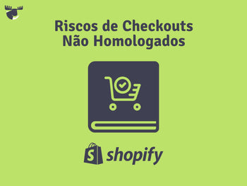 Riscos de Checkouts Não Homologados na Shopify com ícone de carrinho de compras e logo da Shopify