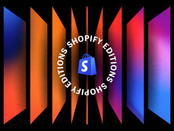 Shopify Editions Summer 2023: O que há de novo?