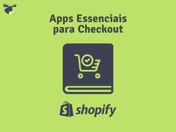Essential checkout apps for Shopify shown with a shopping cart graphic on a green background.